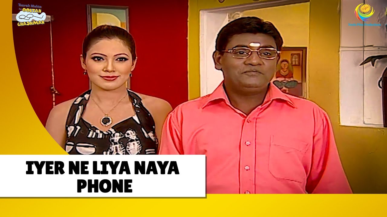 Iyer ne liya Naya Phone! |Haste Raho Hasate Raho| Taarak Mehta ka Ooltah Chashmah