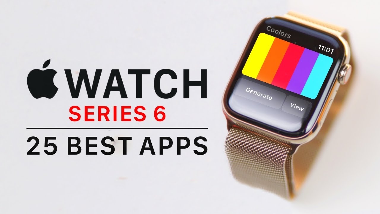 25 Best Apps for Apple Watch Series 6 [2020]