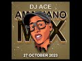 AMAPIANO 2023 MIX | 27 OCTOBER | DJ Ace ♠️