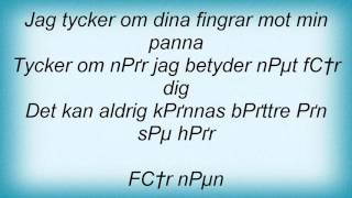 17378 Per Gessle - Tycker Om NГ¤r Du Tar PГҐ Mej Lyrics
