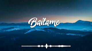 BAILAME ✘ DIEGO RMX 2017