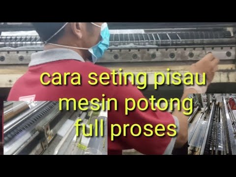 cara setting pisau mesin potong plastik