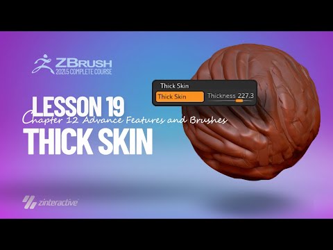 Introduction to Thick Skin | Lesson 19 | Chapter 12 | Zbrush 2021.5 Essentials Training