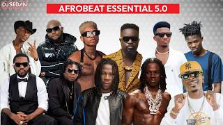 Download lagu Afrobeat Essential 5.0 | DJ Sedan & Rema, R2bees, Shatta Wale, King Promise, StoneBwoy, Sarkodie mp3