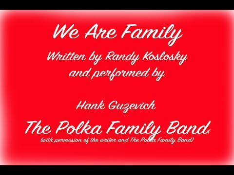 We Are Family - Polka Family