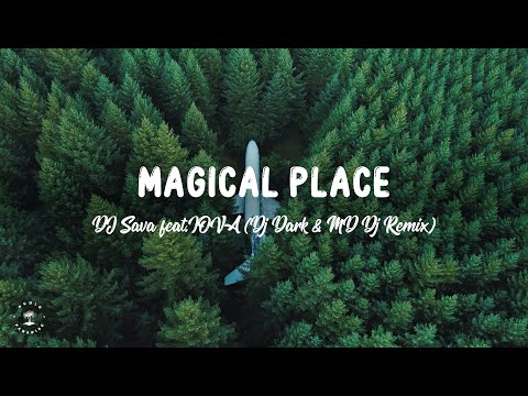 Magical place - DJ Sava feat.IOVA (Dj Dark & MD Dj Remix) ????  Audio Paradise