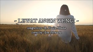 Download lagu LEWAT ANGIN WENGI (AKUSTIK PIANO) - Cover by JON PERMANA mp3
