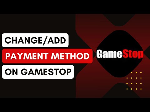 How To Change Payment Method On Gamestop