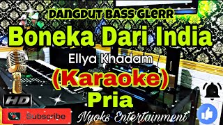 Download lagu BONEKA DARI INDIA - ELLYA KHADAM (KARAOKE) Dangdut Bass Glerr || Nada Pria || GIS=DO mp3