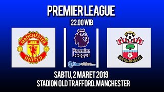 Live Streaming Liga Inggris Manchester United Vs Southampton, Sabtu Pukul 22.00 WIB