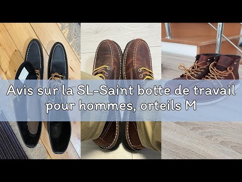 Avis sur la SL-Saint botte de travail pour hommes, orteils MOC doux, cheville classique, coin de 6 p