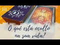 WHAT Is HIDDEN In YOUR LIFE HC Tarot