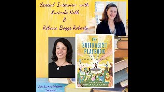 Interview - Lucinda Robb & Rebecca Roberts -The Suffragist Playbook Your Guide to Changing the World video
