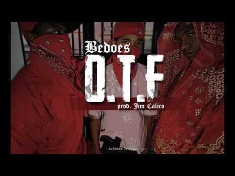 BEDOES - O.T.F (prod. Jim Calico) [HD/HQ]