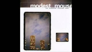 Modest Mouse - Styrofoam Boots / It&#39;s All Nice On Ice, Alright (Lyrics)