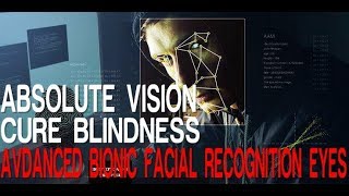 Absolute Vision - Cure Blindness - Advanced Bionic