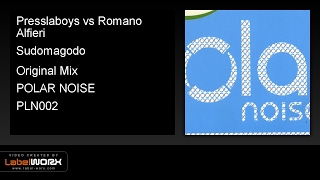 Presslaboys vs Romano Alfieri - Sudomagodo (Original Mix)