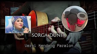 Download lagu Sorga Dunia || Versi Kendang Paralon || Instrument Cover mp3