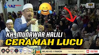 Download lagu CERAMAH KOCAK - NGUNDANG KETAWA JEMAAH bersama  KH.  MUNAWAR HALILI in Laes Nambo mp3