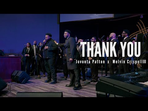 Jovonta Patton feat. Melvin Crispell lll - Thank You | Choir Music (official Music Video)