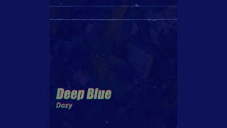 Deep Blue Music Video