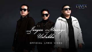 Download lagu Luvia Band - Jangan Menangis Untukku (2026 Version) mp3