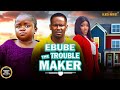 EBUBE THE TROUBLE MAKE EBUBE OBIO ZUBBY MICHAEL Latest Nigerian Movie 2025 Trending Movies