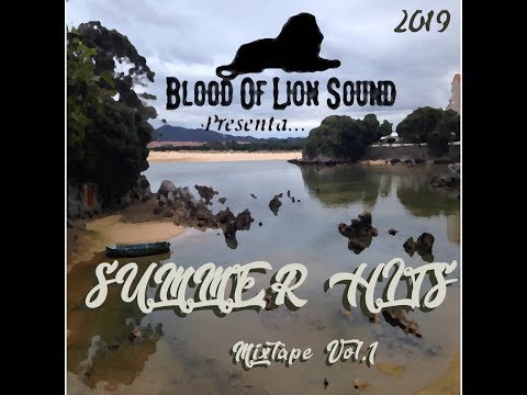 Blood Of Lion Sound Summer Hits Mixtape Vol 1
