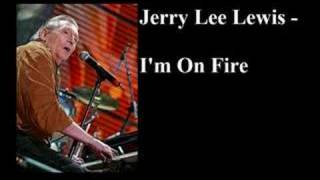 Jerry Lee Lewis - I&#39;m On Fire