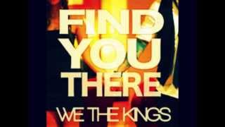 Find you There - We The Kings