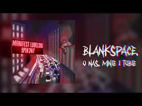 BLANKSPACE. ft. Bleachy - O NAS, MNIE I TOBIE (prod. Eleusis)