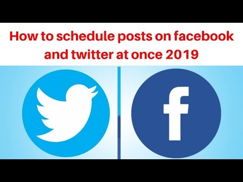How to schedule posts on facebook and twitter at once 2019