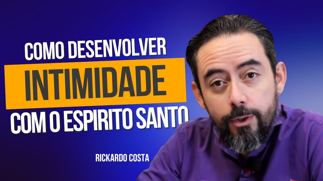 Como Desenvolver a Amizade e Intimidade com o Espírito Santo?  🟢