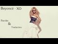 Beyoncé - XO {Paroles & Traduction Française}