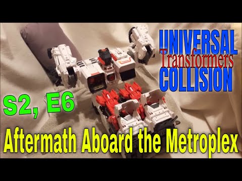 Transformers Stop Motion: Universal Collision, S2 E6 - Aftermath Aboard the Metroplex