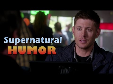[Supernatural HUMOR] Dean Winchester - "I'm a joy to be around"