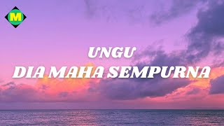 Download lagu Ungu - Dia Maha Sempurna mp3