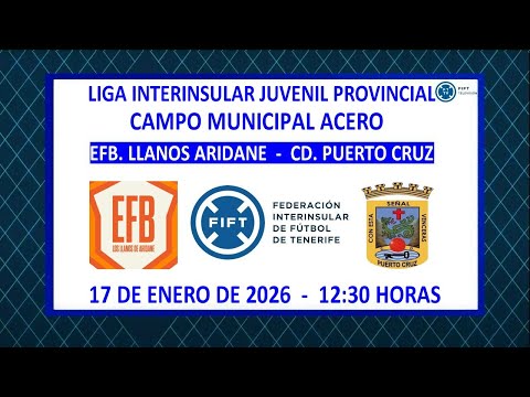 Directo | La Palma | Juvenil Provincial | EFB. Los LLanos de Aridane - CD Puerto Cruz .