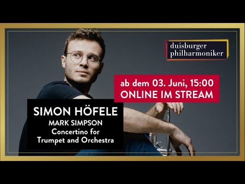 Mark Simpson Concertino for Trumpet and Orchestra, Simon Höfele