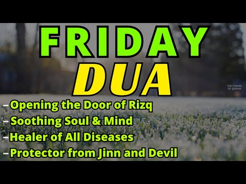 SPECIAL DUA FOR FRIDAY - JUMMAH MUBARAK! The time of the accepted Dua on a friday |