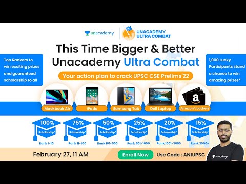 Unacademy Ultra combat is here | Guaranteed Scholarship to participants | Use code: ANIUPSC