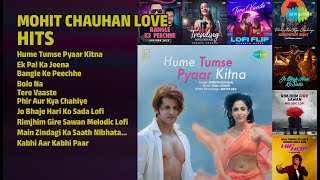 Download lagu Mohit Chauhan Romantic Jukebox | Mohit Chauhan Songs | Hume Tumse Pyaar Kitna | Ek Pal Ka Jeena mp3