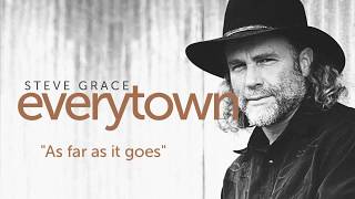 Steve Grace - As Far As It Goes (Lyric Video)