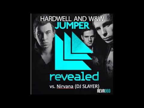 Hardwell & W&W vs Nirvana  Smells like Jumper DJ Slayer Mashup)