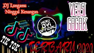 Download lagu DJ Lungamu ninggal kenangan (golek liyane) versi GAGAK | Story wa Remix Terbaru full bass 2020 mp3