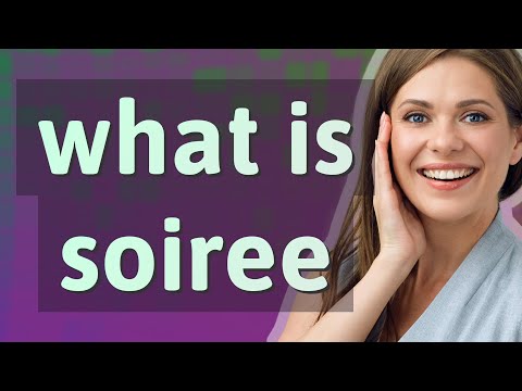 Soiree | meaning of Soiree