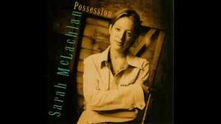Sarah McLachlan - Possession (Album Version) HQ