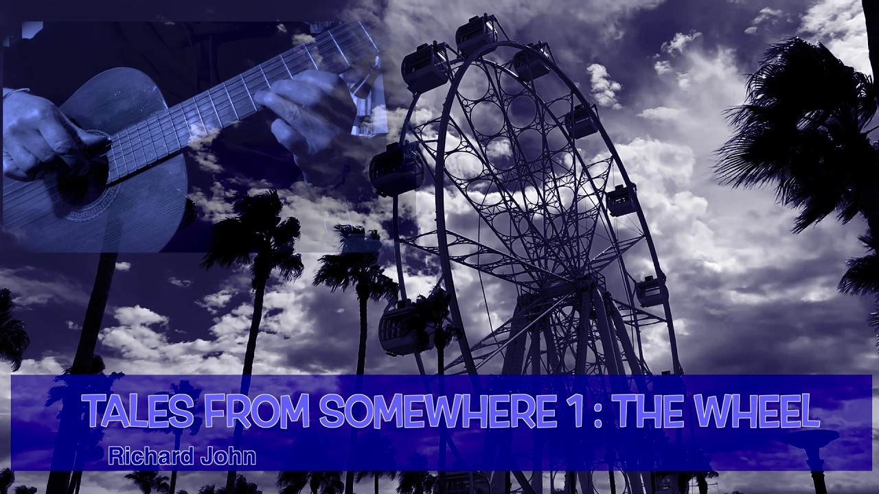 Tales from Somewhere: 1. The Wheel (Original)