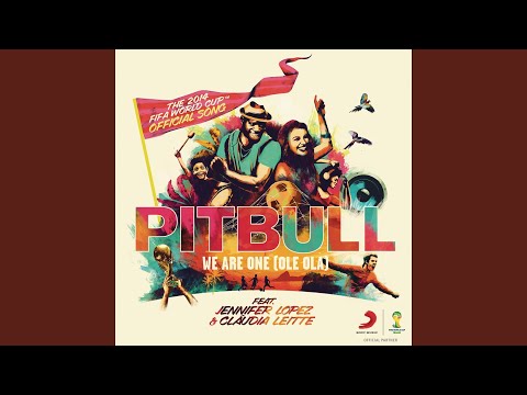 We Are One (Ole Ola) (The Official 2014 FIFA World Cup Song) (Opening Ceremony Version)