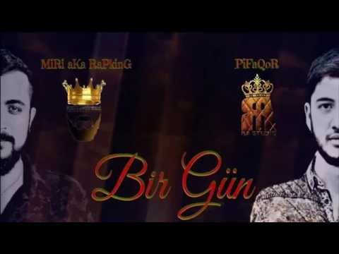 MiRi aKa RaPkinG ft PiFaQoR - "Bir Gün" (RA Studio).